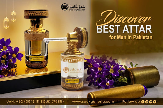 Discover the Best Attar and Perfumes for Men in Pakistan